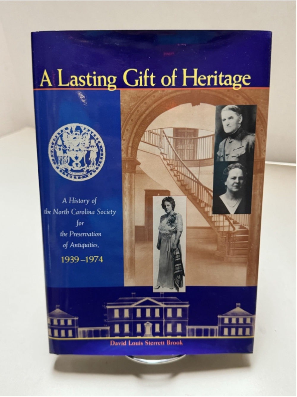 1997 A LASTING GIFT OF HERITAGE David Brook NC History 1939-1974 HBDJ